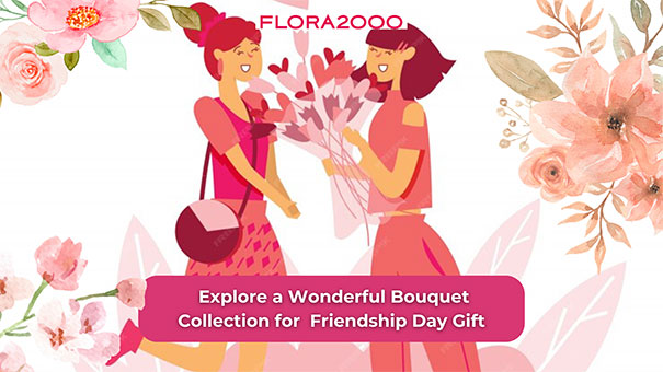 Flora2000: Explore A Wonderful Bouquet Collection For Friendship Day Gift